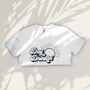 “Day drinkin” HANDMADE TEE